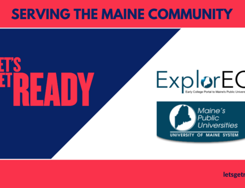 Let’s Get Ready Partners with The University of Maine System Early College Program